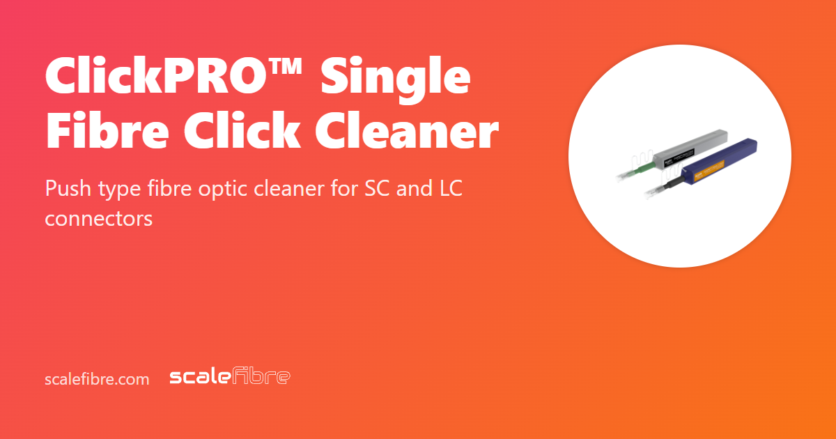 Click Cleaner ClickPRO™ Single Fibre Click Cleaner | ScaleFibre Middle East
